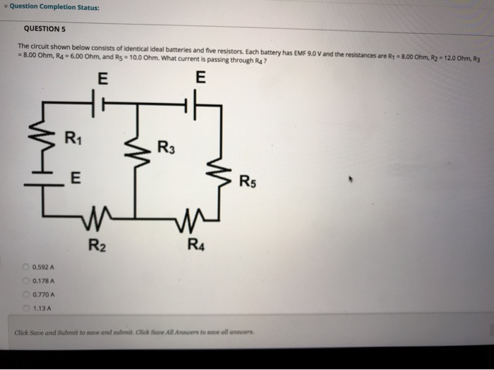 Solved Question Completion Status: QUESTION 5 The circuit | Chegg.com