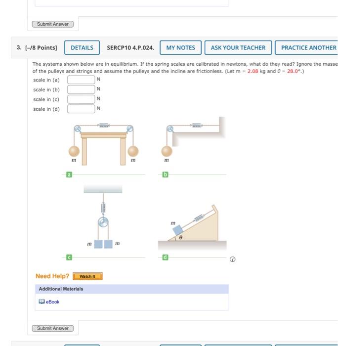 Solved The systems shown below are in equilibrium. If the