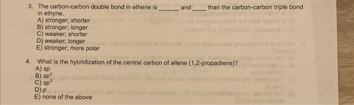Solved 3. The carbon-carbon double bond in ethene is and | Chegg.com