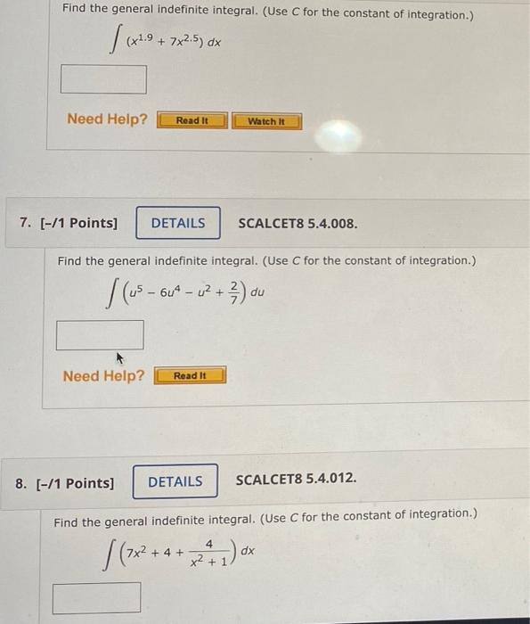 Solved Find The General Indefinite Integral Use C For The Chegg Com