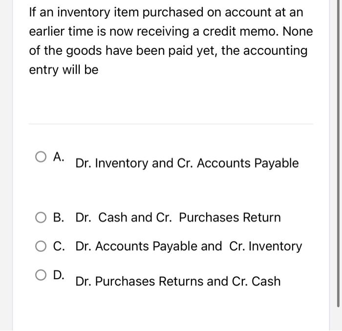 solved-if-an-inventory-item-purchased-on-account-at-an-chegg