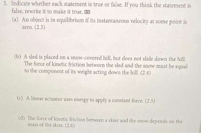 Solved 3. Indicate whether each statement is true or false. | Chegg.com