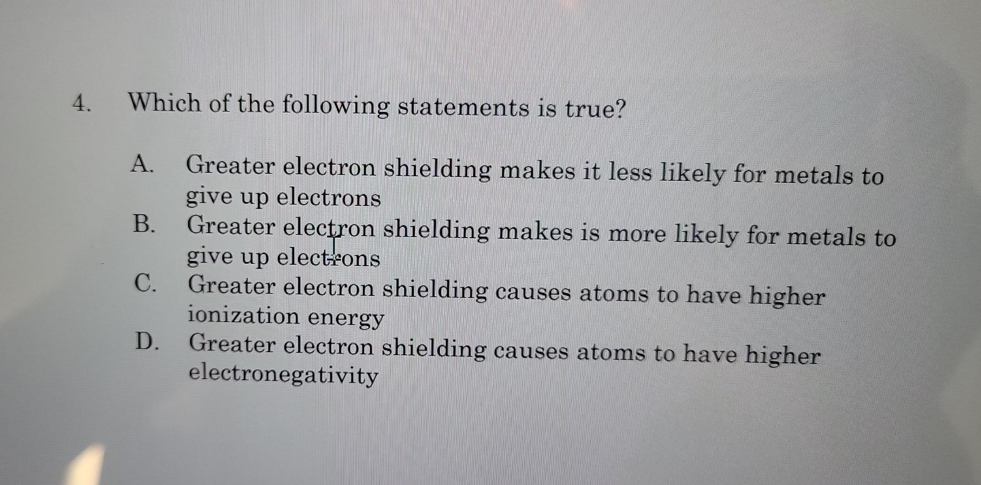Solved 4. Which of the following statements is true? A.