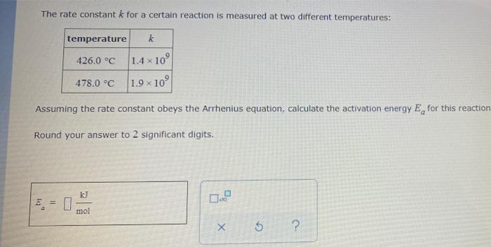 Solved The rate constant k for a certain reaction is | Chegg.com