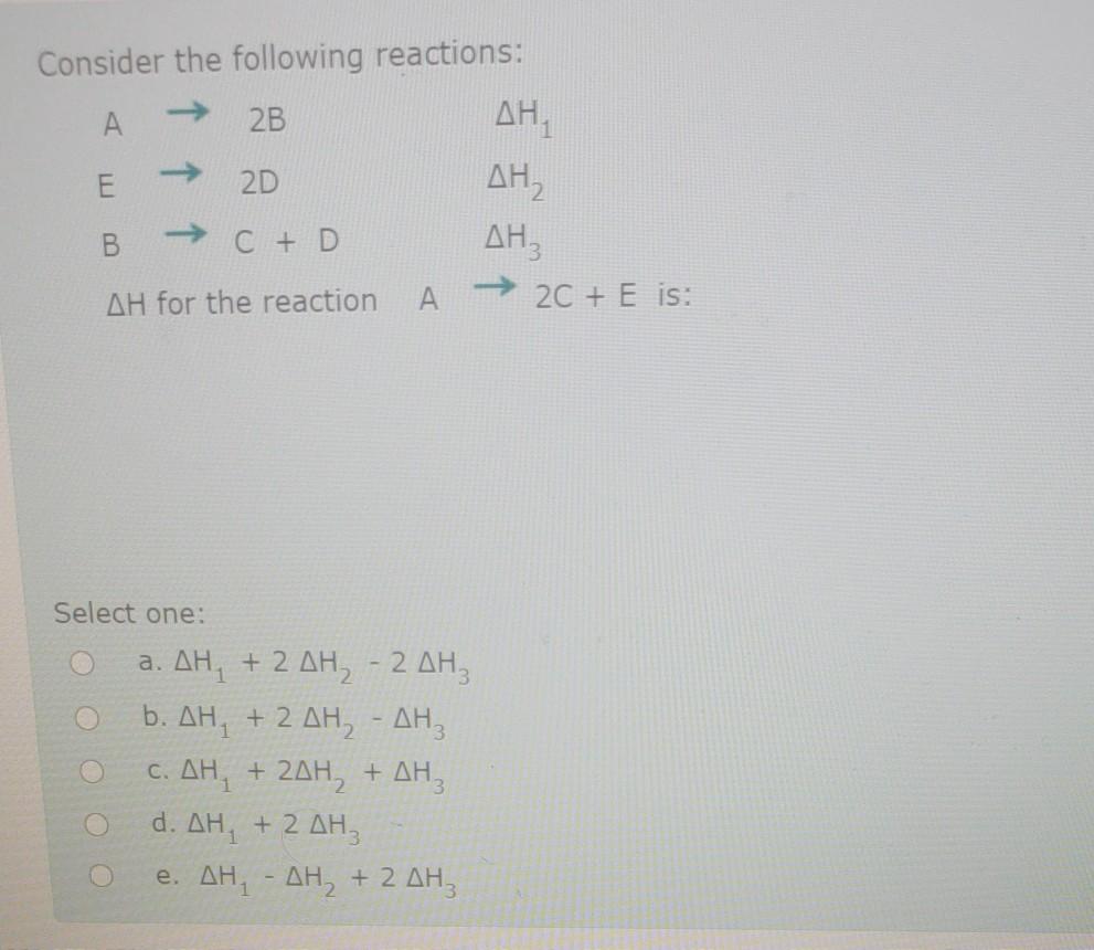 Solved Consider the following reactions: A 2B ΔΗ, 2D ΔΗ, B - | Chegg.com