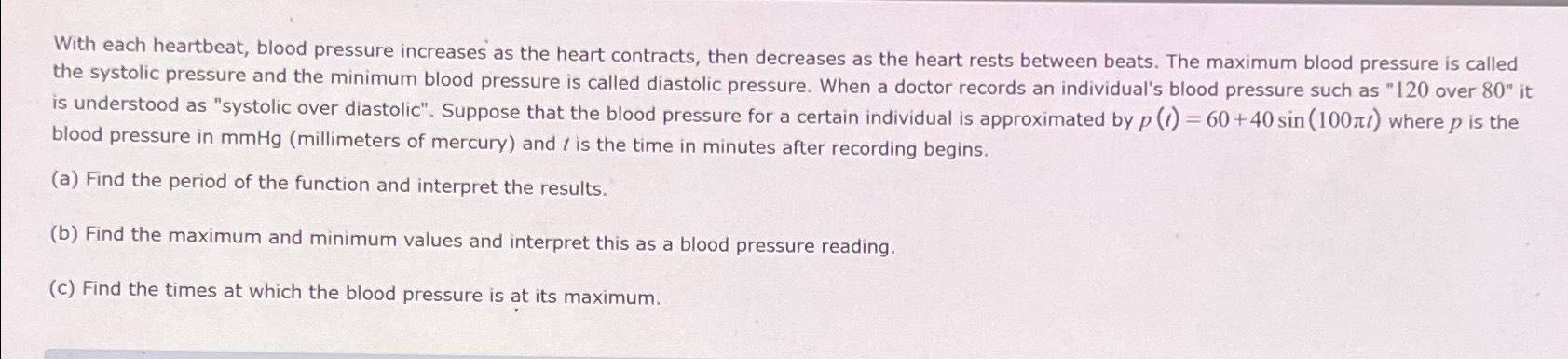 Solved With each heartbeat, blood pressure increases as the | Chegg.com