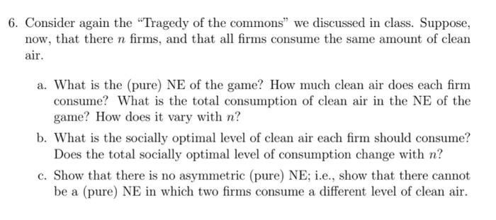 Solved Consider Again The "Tragedy Of The Commons" We | Chegg.com