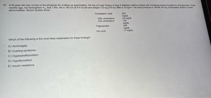 Solved 57. A 42-year-old man comes to the physician for a | Chegg.com