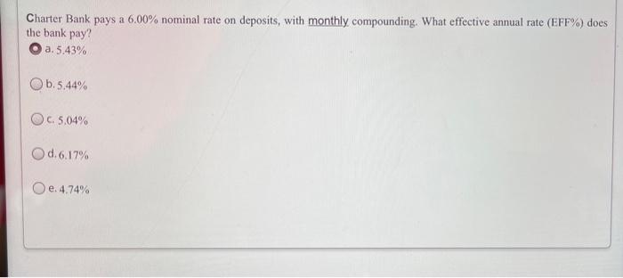 Solved Charter Bank Pays A 6 00 Nominal Rate On Deposits Chegg