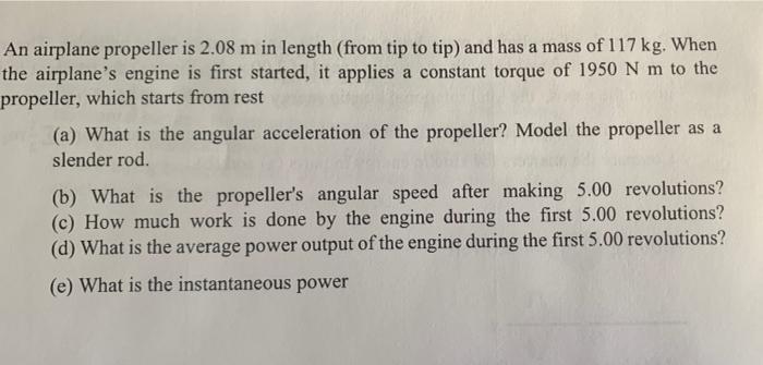 Solved An Airplane Propeller Is 2.08 M In Length (from Tip | Chegg.com