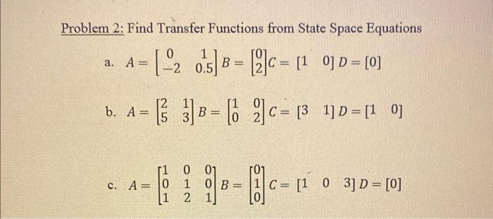 Solved Problem 2: Find Transfer Functions from State Space | Chegg.com