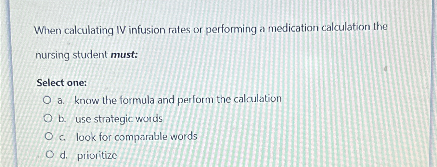 Solved When calculating IV infusion rates or performing a | Chegg.com