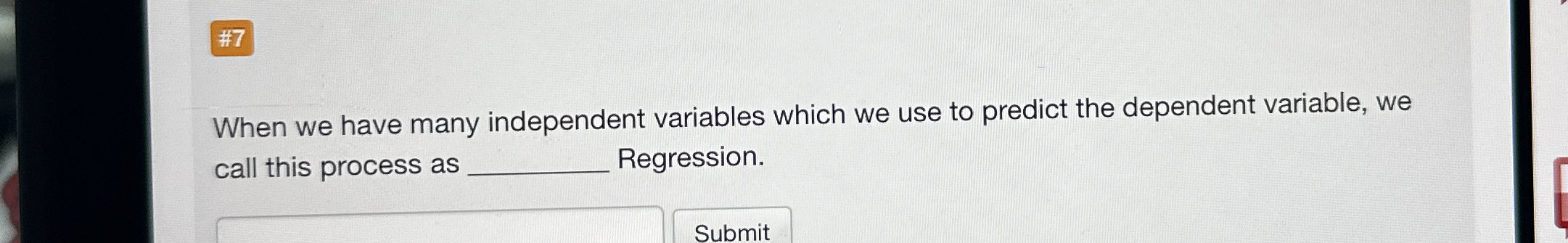 Solved When we have many independent variables which we use | Chegg.com