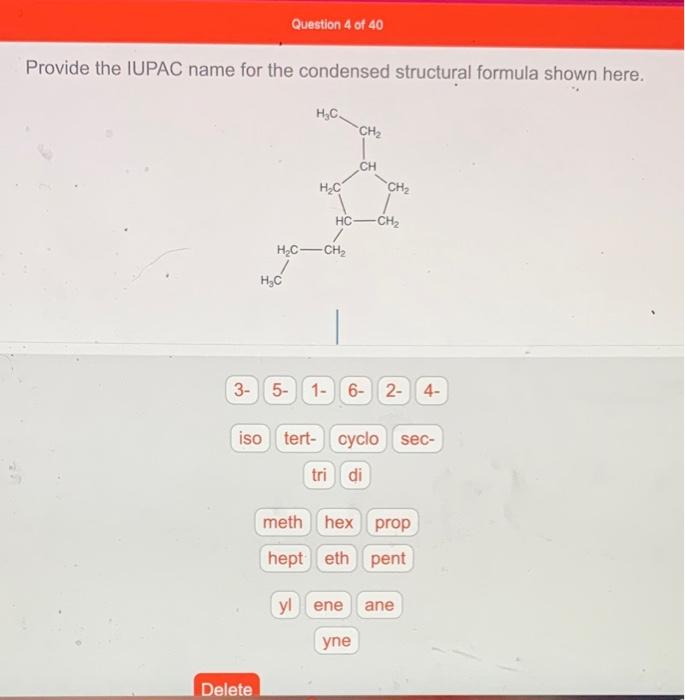 Solved provide the IUPAC name for the condensed strcuctural | Chegg.com