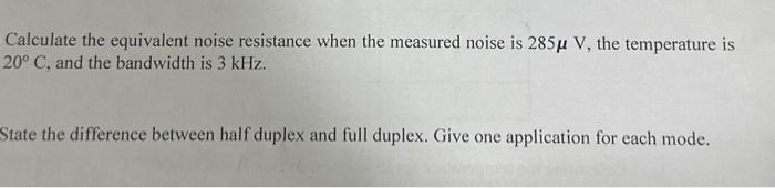 Solved Calculate the equivalent noise resistance when the | Chegg.com