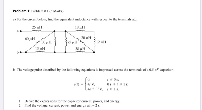 Solved Problem 1: Problem # 1 (5 Marks) a) For the circuit | Chegg.com