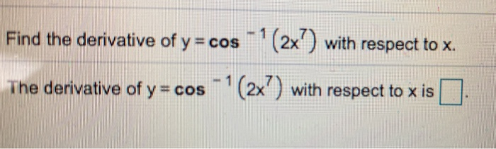 find the derivative of cos 1 x 2 2