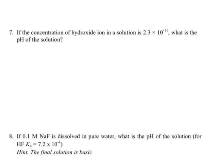 Solved 7. If the concentration of hydroxide ion in a