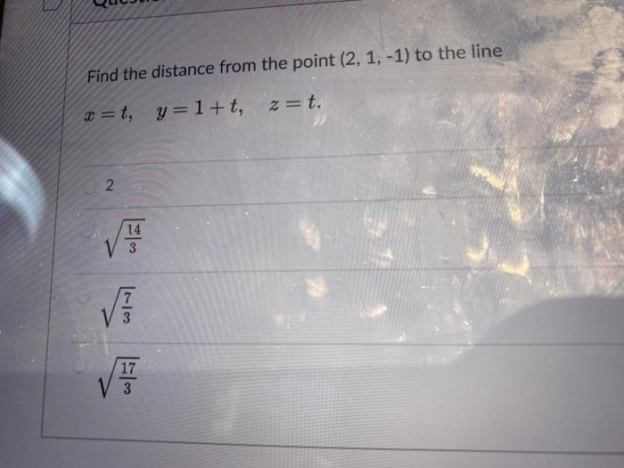 Solved Find The Distance From The Point 2 1 1 To The Chegg Com