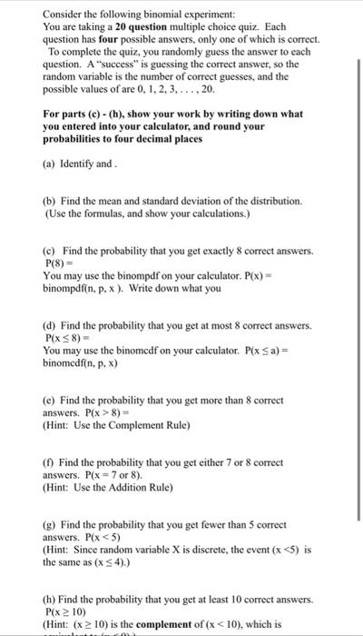 Solved Consider the following binomial experiment: You are | Chegg.com