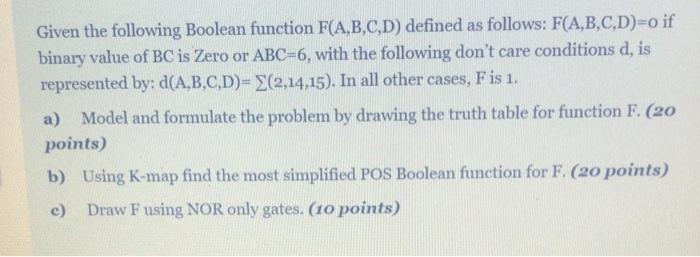 Solved Given the following Boolean function F(A,B,C,D) | Chegg.com