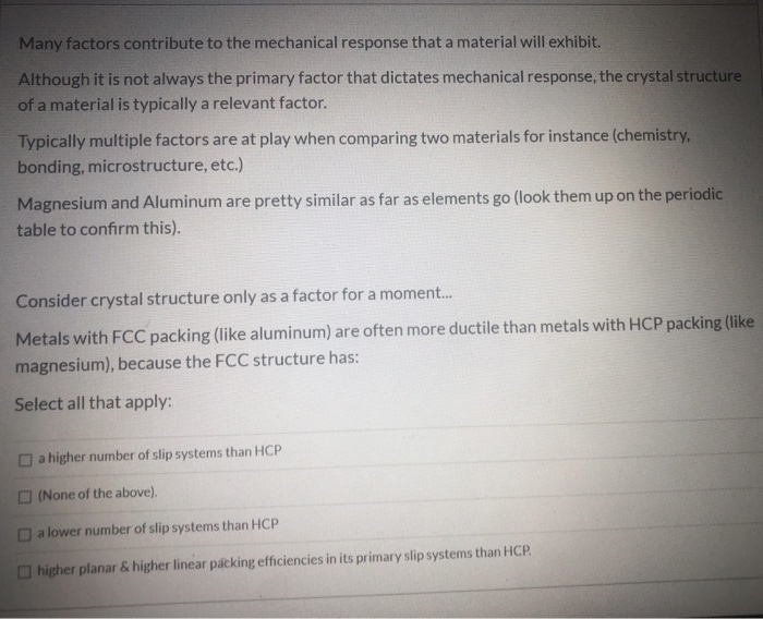 Solved Many factors contribute to the mechanical response | Chegg.com