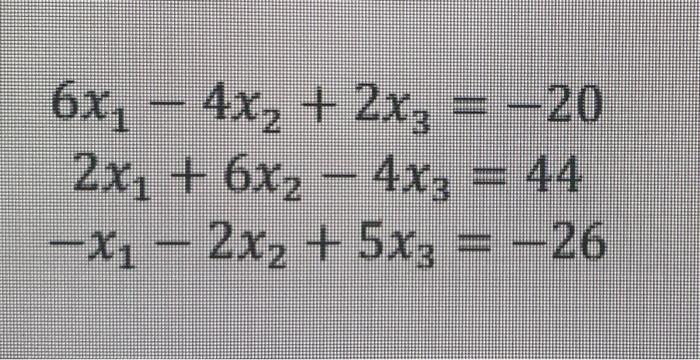 Solved 4 Solve The System Given In Question 2 Using Chegg