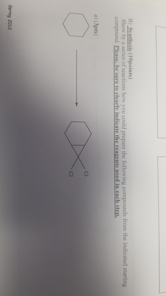 Solved B) Synthesis (10 Points) Show By A Series Of | Chegg.com | Chegg.com