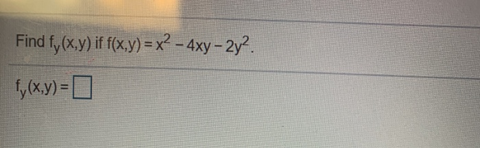 Solved Find Fy X Y If F X Y X2 4xy 2y Fy X Y 0