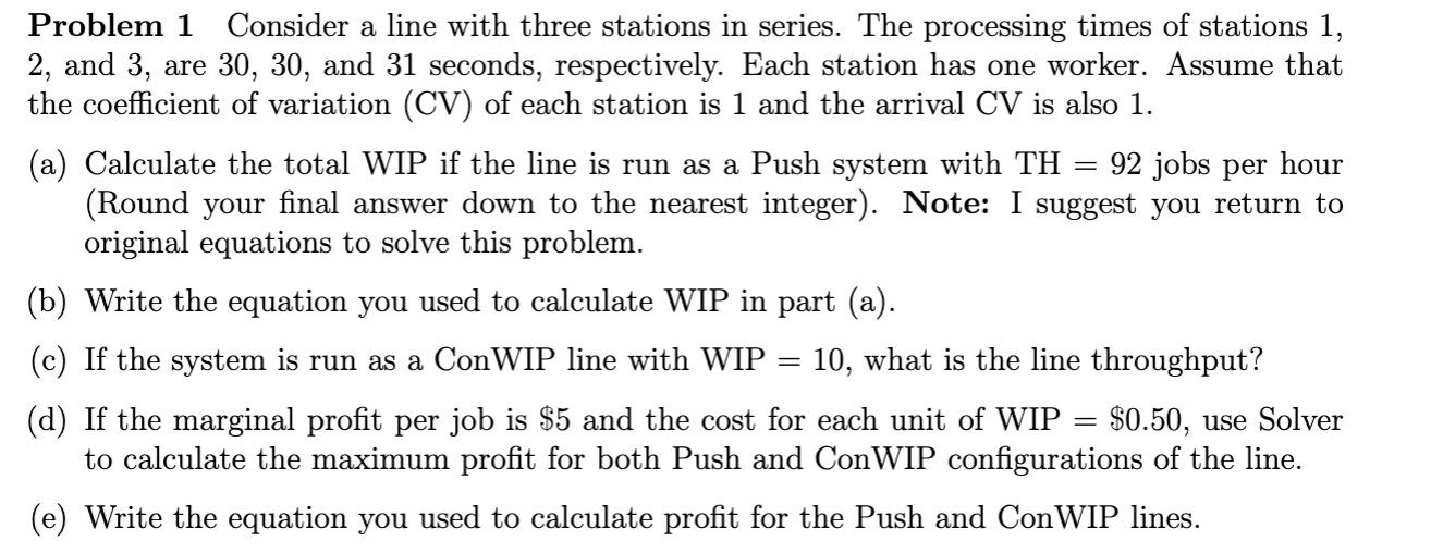 Solved Problem 1 ﻿Consider a line with three stations in | Chegg.com