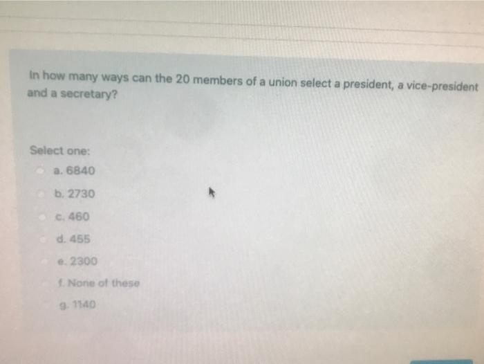 Solved In how many ways can the 20 members of a union select | Chegg.com