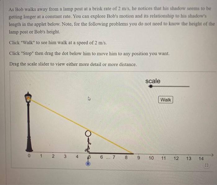 Solved Let x be the distance from Bob to the lamp post and s | Chegg.com