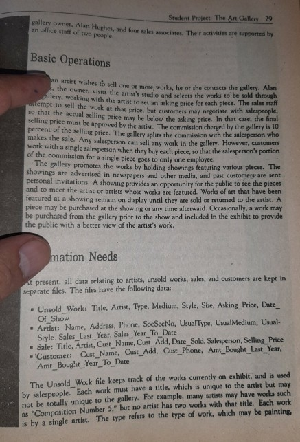 Student Project. The Art Gallery 29 pallery owner, Alan Hughes, and for sales associates. Their activities are supported by a
