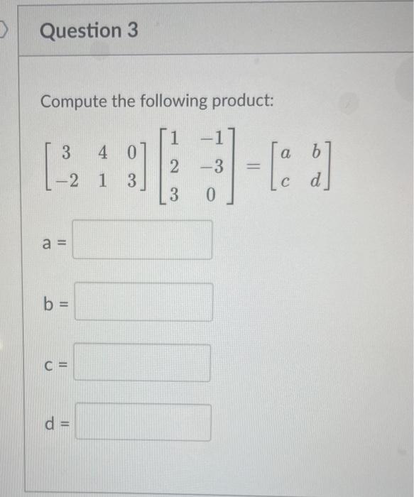 Solved Compute The Following Product: | Chegg.com