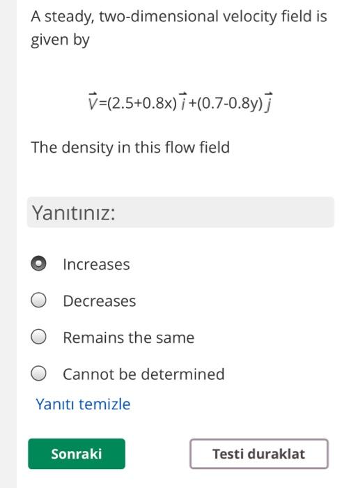Solved A Steady Two Dimensional Velocity Field Is Given Chegg Com