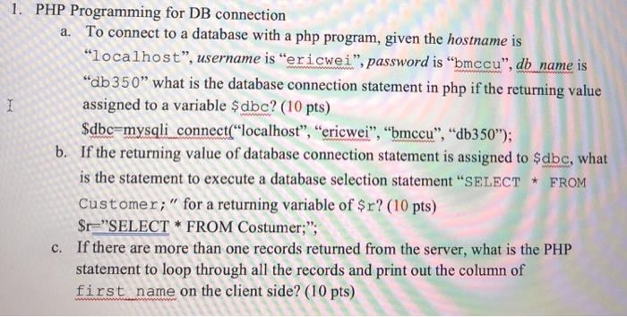 Solved 1 1. PHP Programming for DB connection a. To connect | Chegg.com