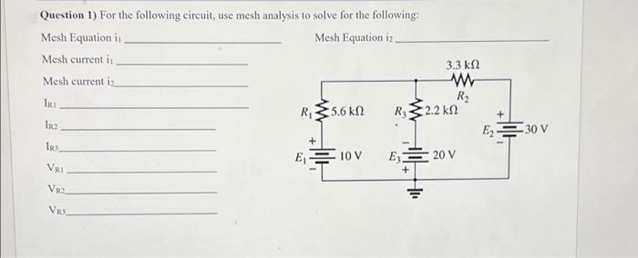 Solved Question 1) For the following circuit, use mesh | Chegg.com