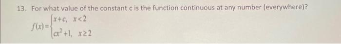 Solved 13. For what value of the constant c is the function | Chegg.com