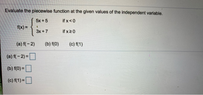 Solved Evaluate the piecewise function at the given values | Chegg.com