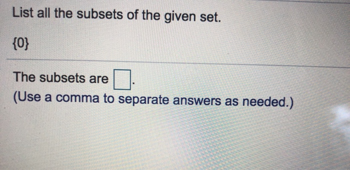 Solved List All The Subsets Of The Given Set. (0) The | Chegg.com