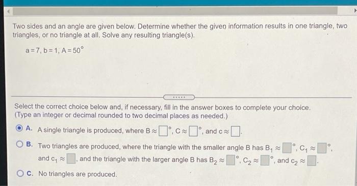 Solved Two Sides And An Angle Are Given Below. Determine | Chegg.com