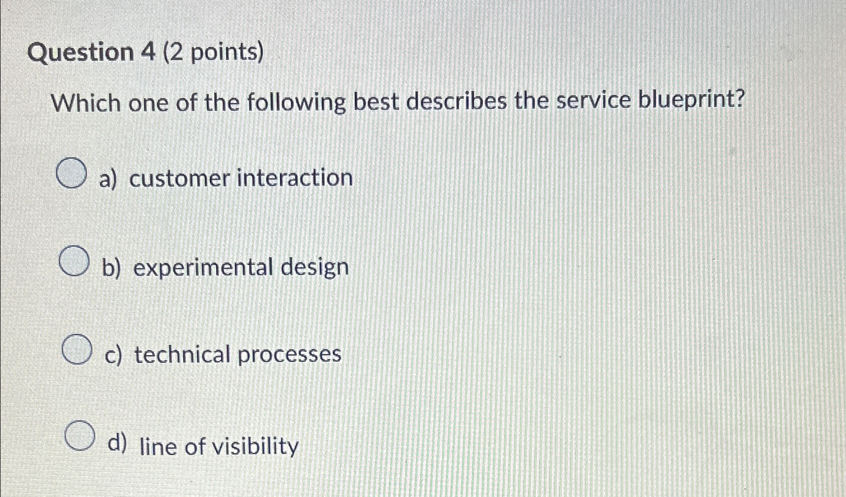 Solved Question 4 (2 ﻿points)Which one of the following best | Chegg.com