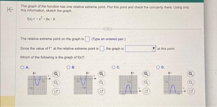 Solved The graph of the function has one relative extreme | Chegg.com
