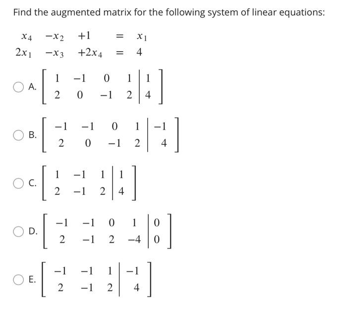 Solved Find the augmented matrix for the following system of | Chegg.com