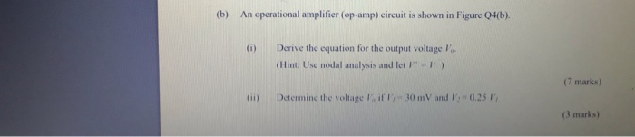 Solved (b) An Operational Amplifier (op-amp) Circuit Is | Chegg.com