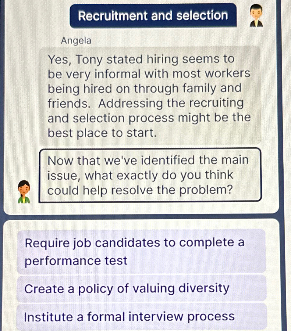 Solved Recruitment and selectionAngelaYes, Tony stated | Chegg.com