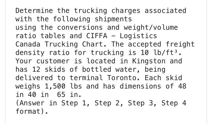 Solved Determine the trucking charges associated with the | Chegg.com