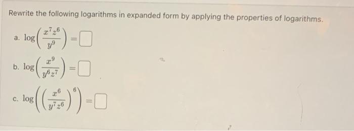 Solved Rewrite the following logarithms in expanded form by | Chegg.com