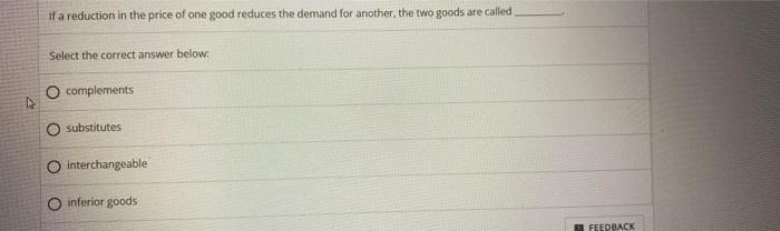 Solved If A Reduction In The Price Of One Good Reduces The Chegg