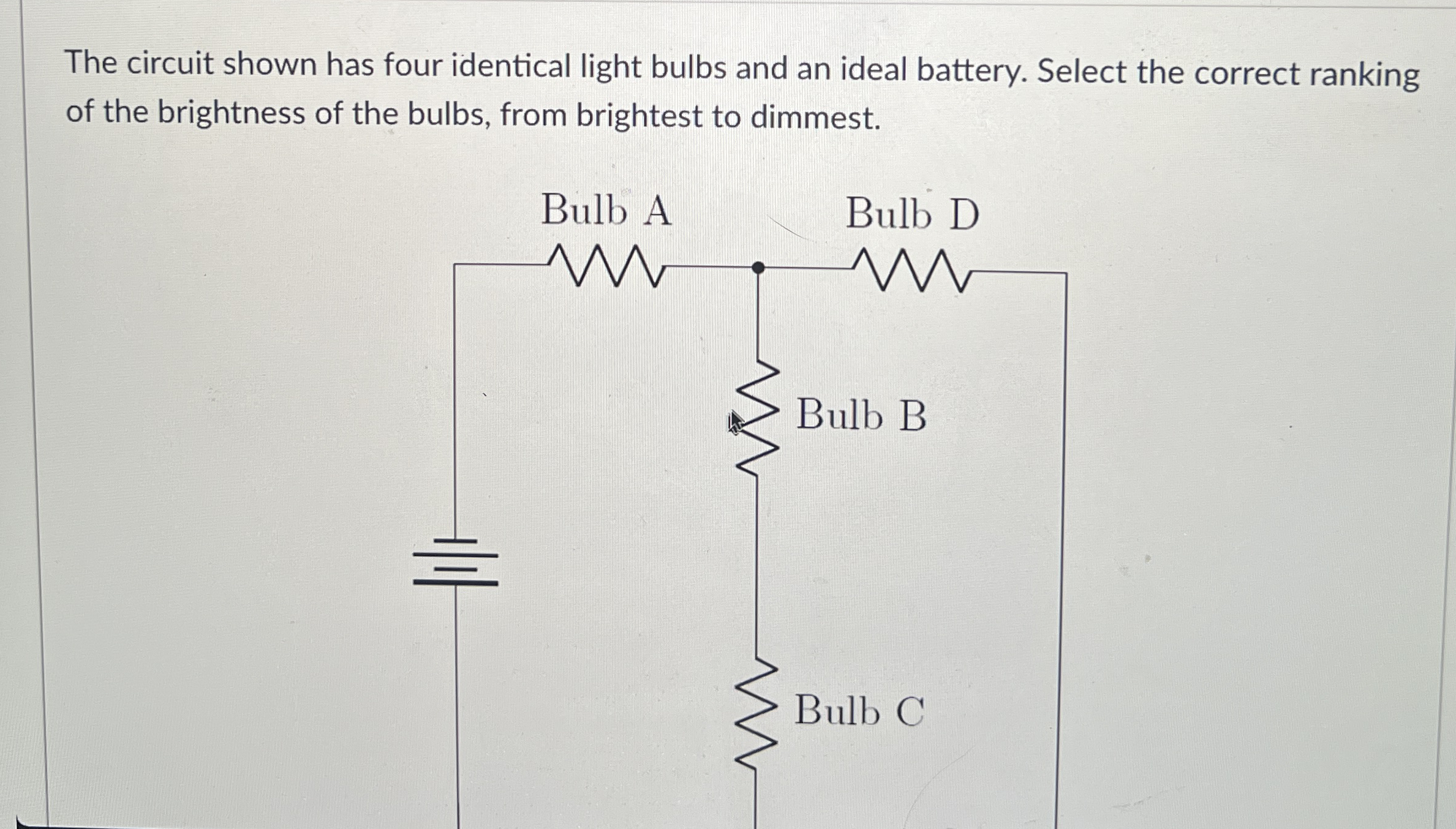 Solved The circuit shown has four identical light bulbs and | Chegg.com